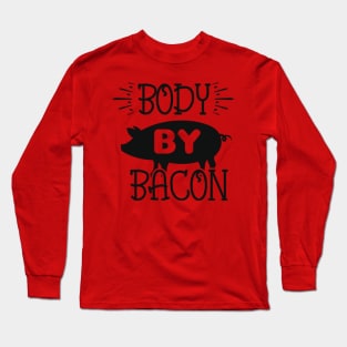 Body By Bacon Long Sleeve T-Shirt